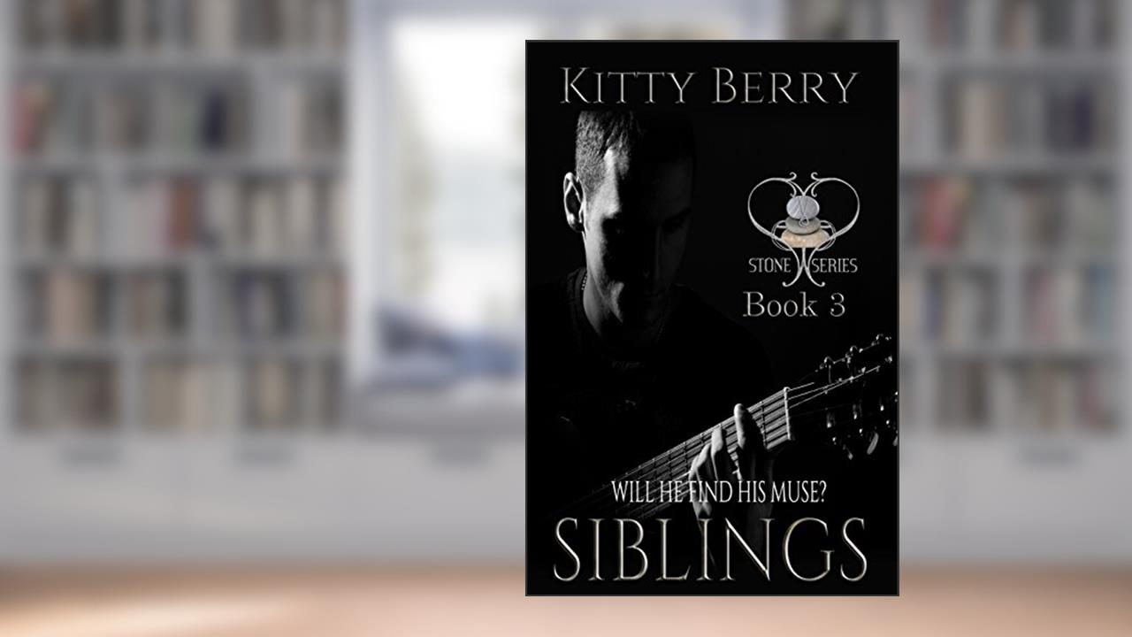 Siblings (The Stone Series Book 3), written by Kitty Berry