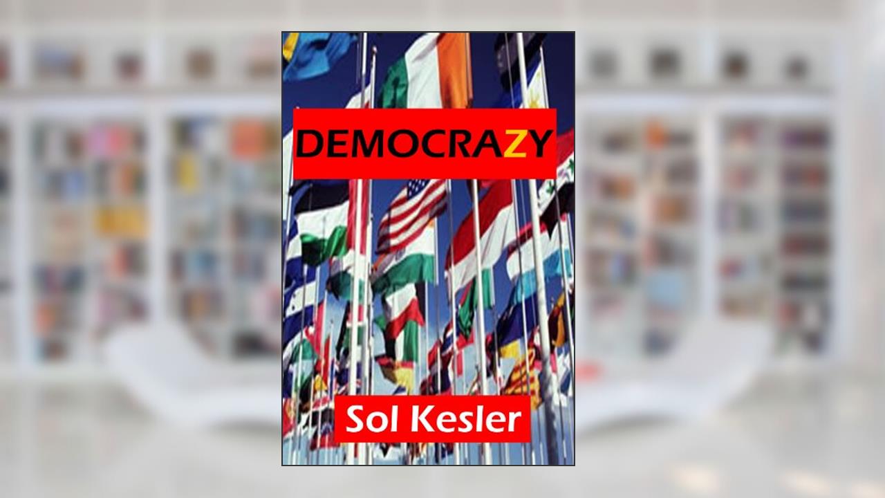 "DemocraZy", written by SOL KESLER
