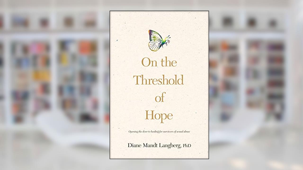 On the Threshold of Hope: Opening the Door to Healing for Survivors of Sexual Abuse (Aacc Counseling Library), written by Diane Mandt Langberg