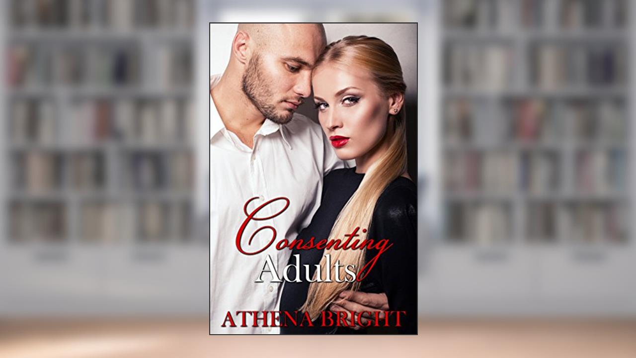 Consenting Adults, written by Athena Bright