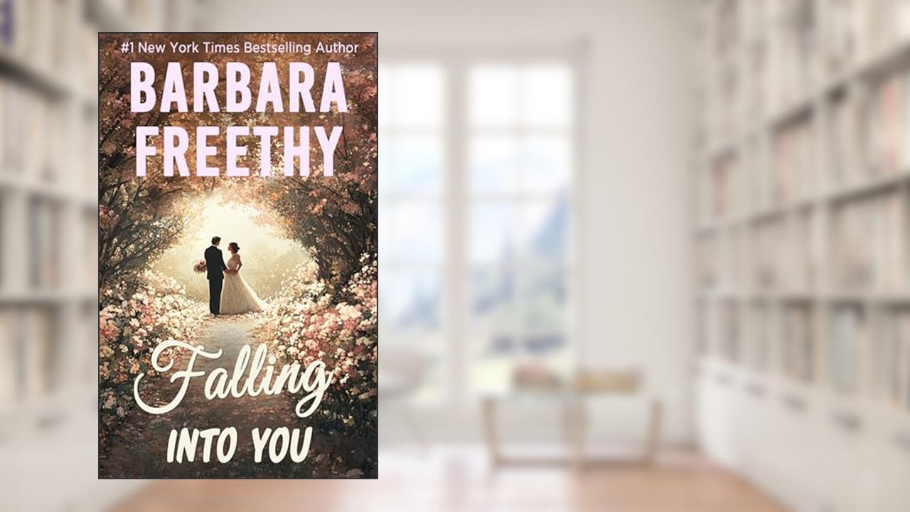 Falling Into You : Sweet flirty romance! (Bachelors & Bridesmaids Book 5), written by Barbara Freethy