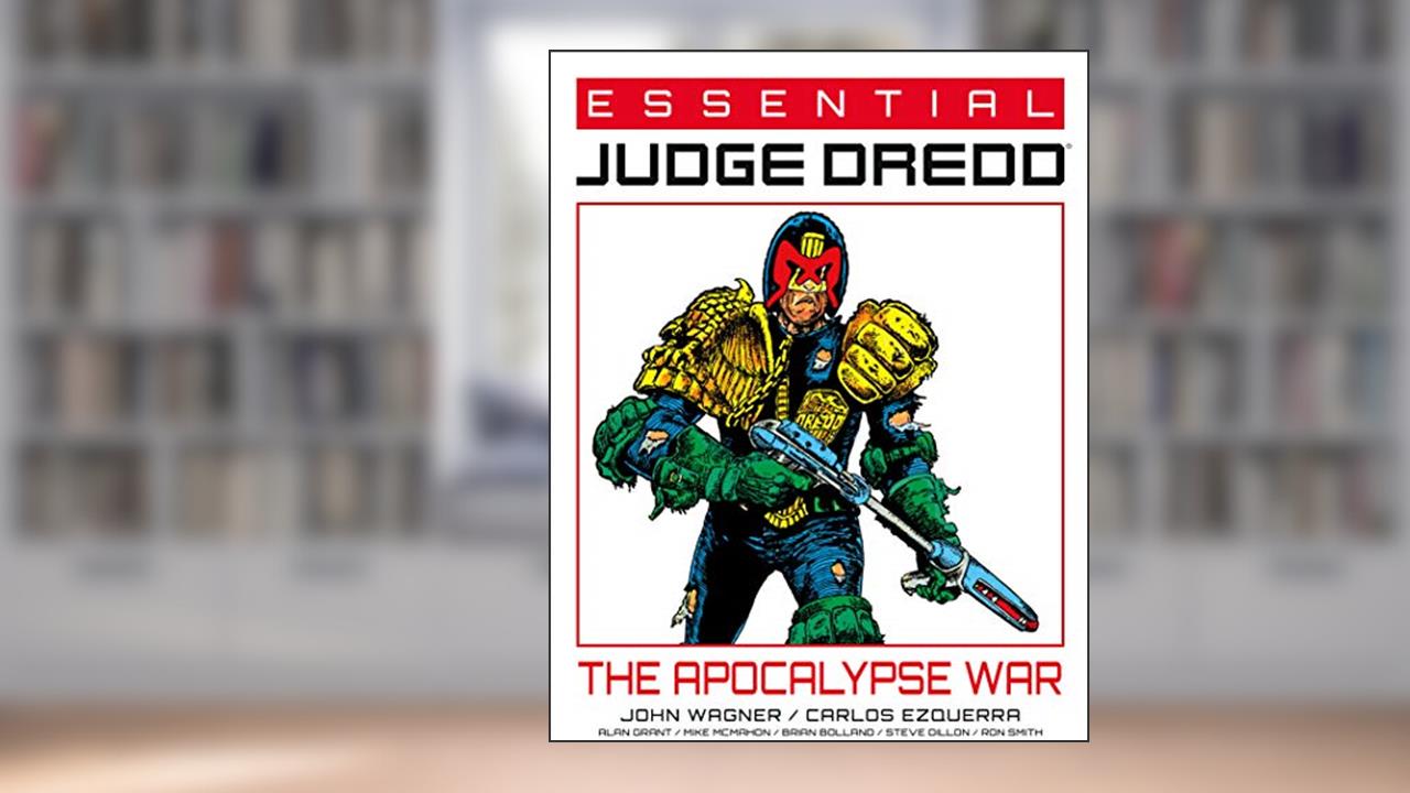 Essential Judge Dredd The Apocalypse War, written by John Wagner; Alan Grant