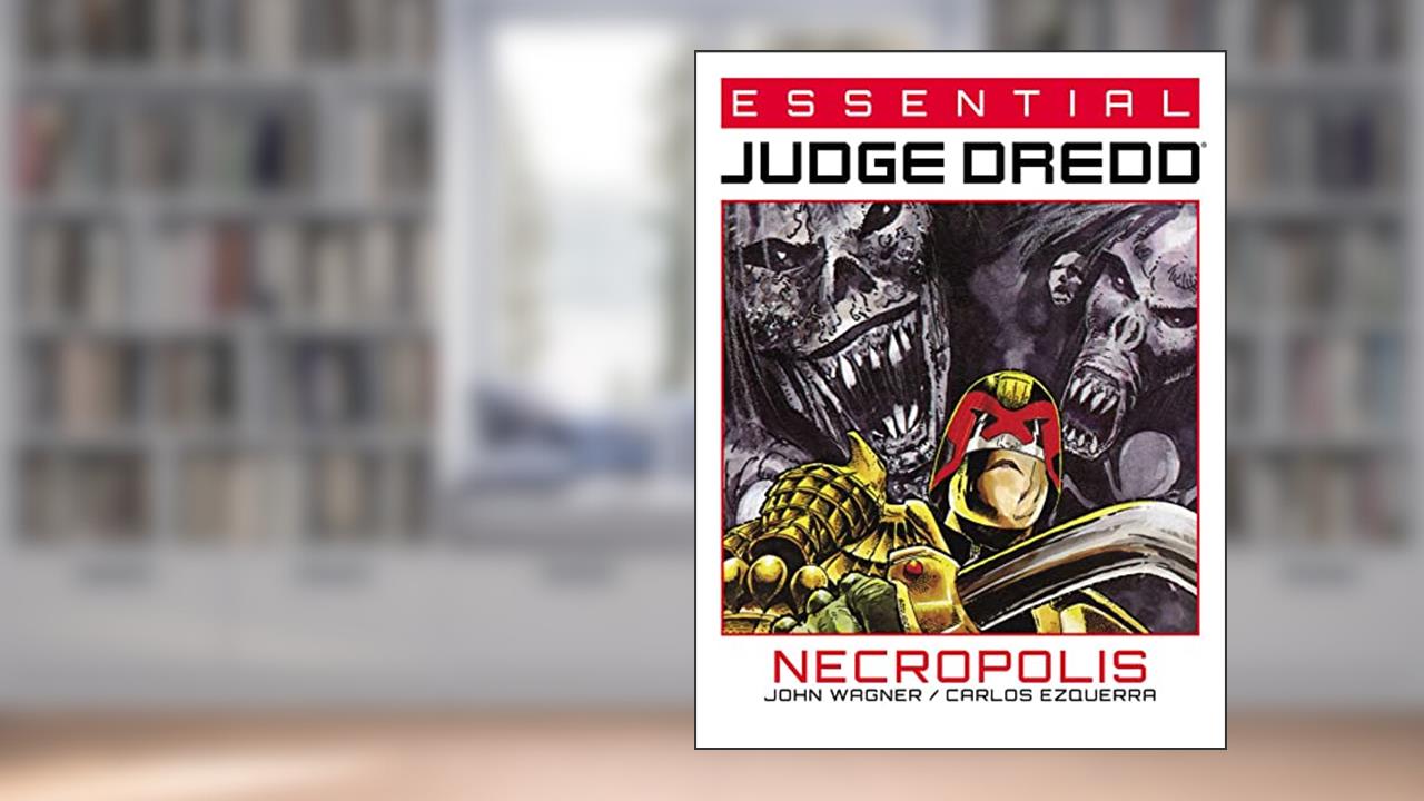 Essential Judge Dredd: Necropolis, written by John Wagner