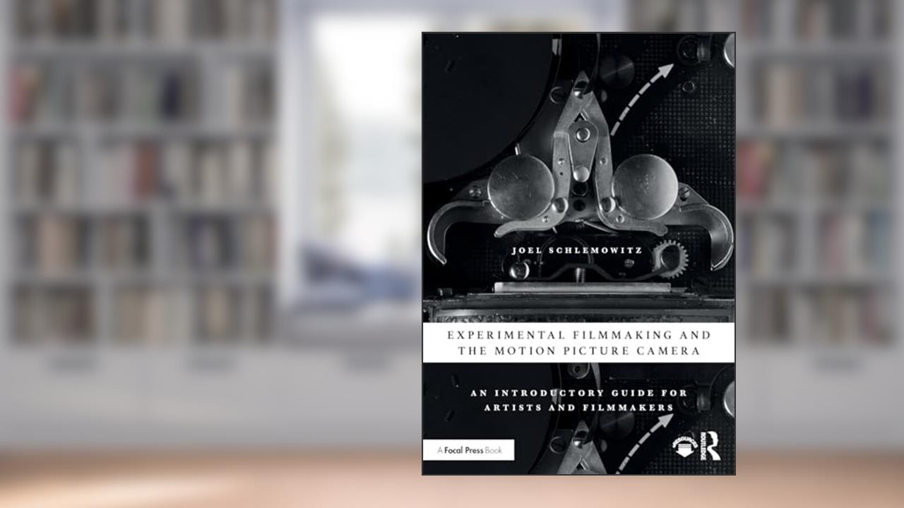 Experimental Filmmaking and the Motion Picture Camera: An Introductory Guide for Artists and Filmmakers, written by Joel Schlemowitz