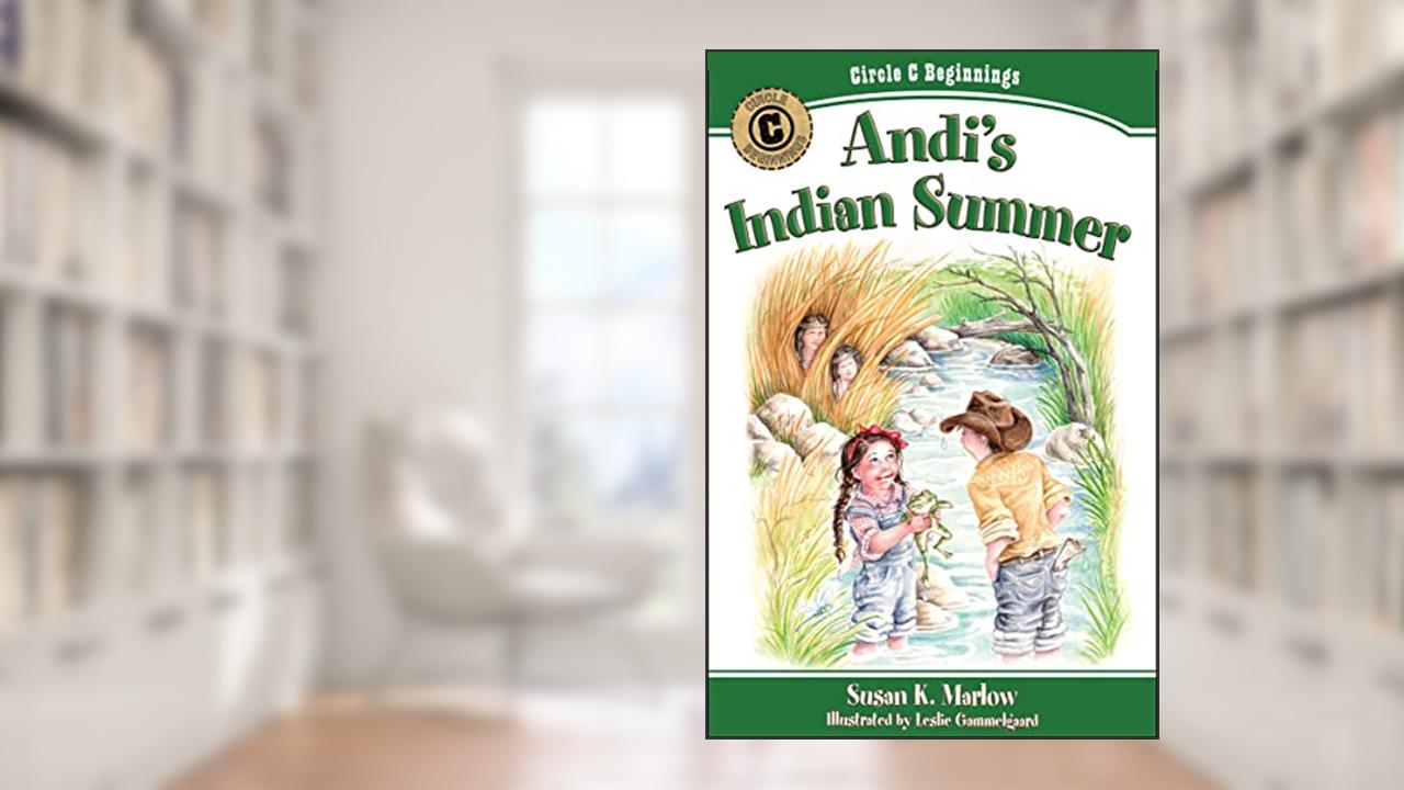 Andi's Indian Summer (Circle C Beginnings #2), written by Susan K. Marlow
