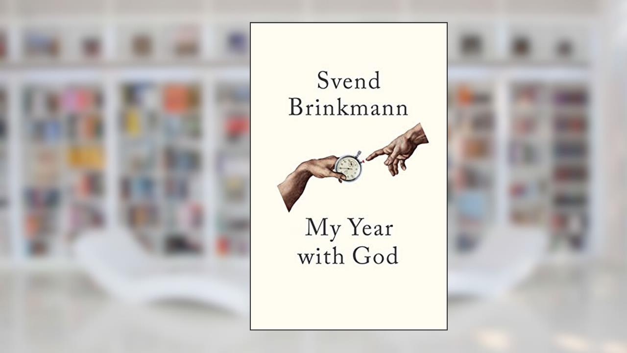 My Year with God, written by Svend Brinkmann