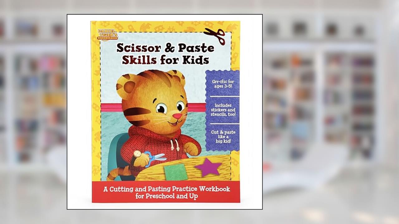 ?Daniel Tiger Scissor, Cut & Paste Skills for Kids Ages 3-5, Includes Stickers & Stencils!? A Cutting and Pasting Activity Workbook, written by Scarlett Wing
