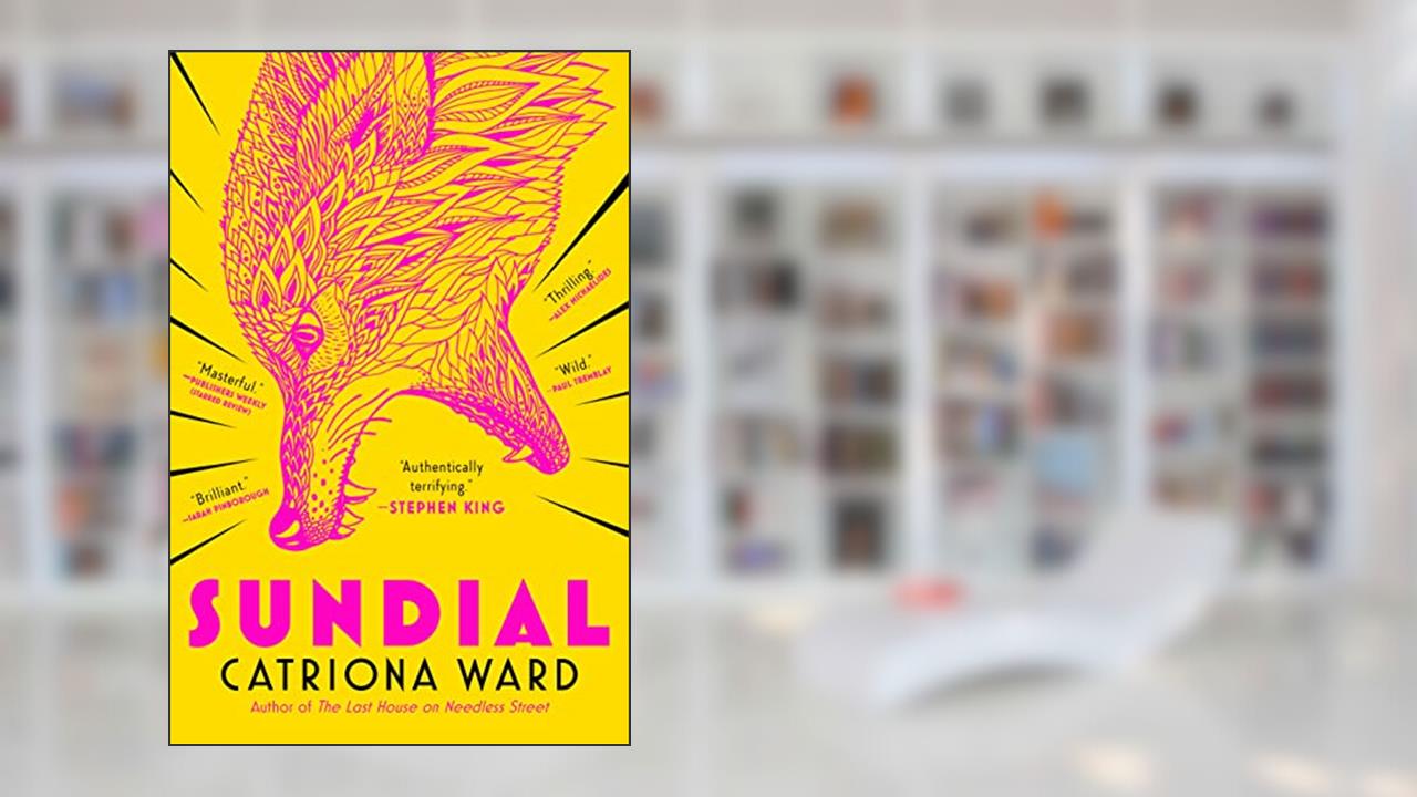 Sundial, written by Catriona Ward