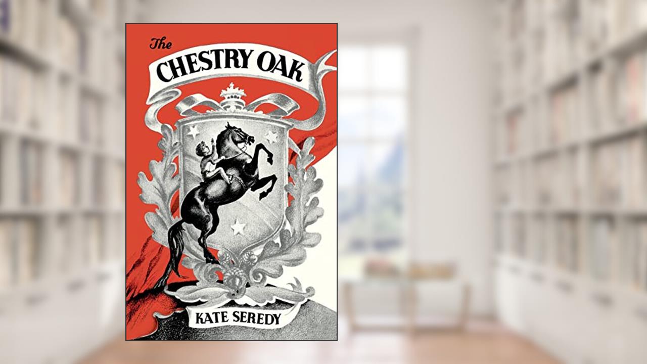 The Chestry Oak, written by Kate Seredy