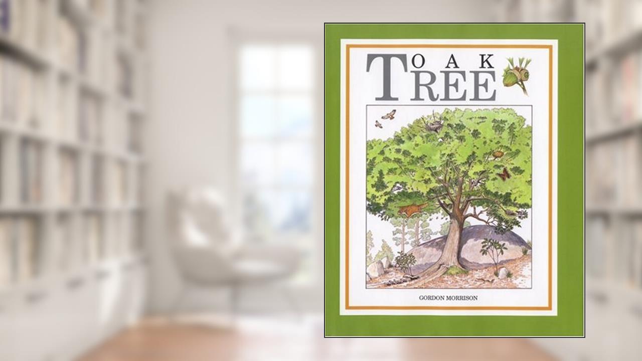 Oak Tree, written by Gordon Morrison