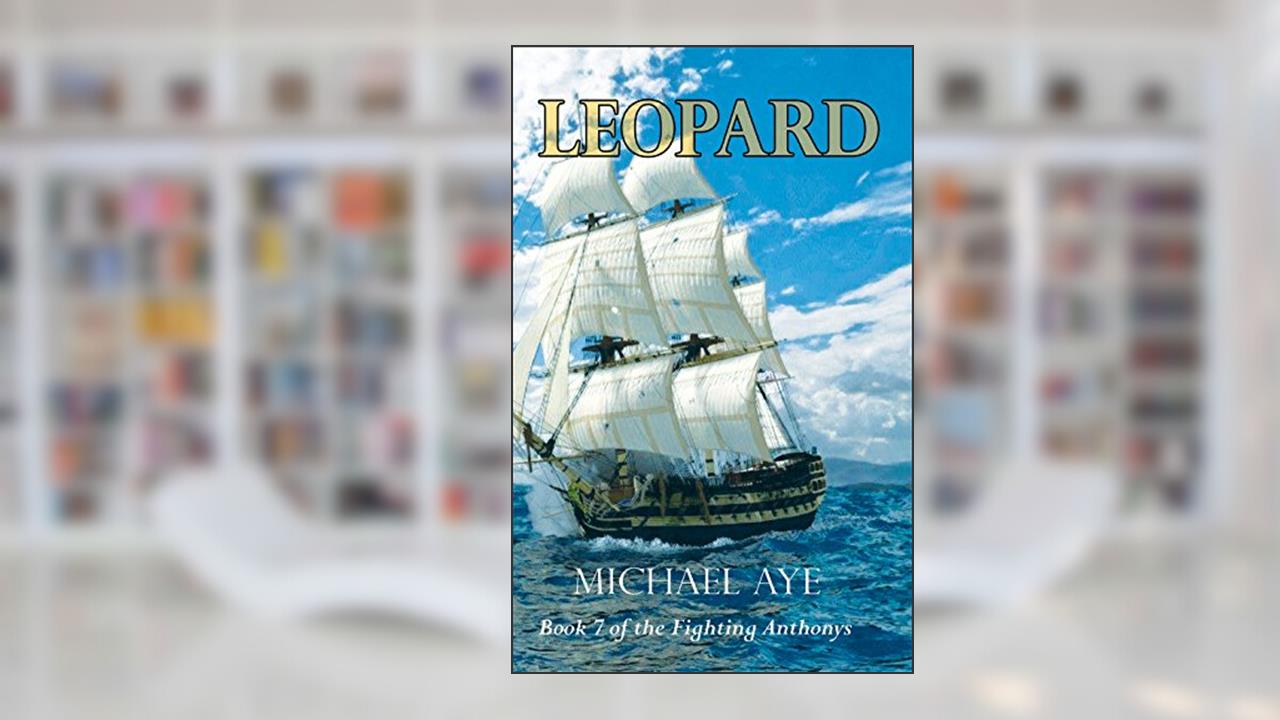 Leopard (The Fighting Anthonys Book 7), written by Michael Aye