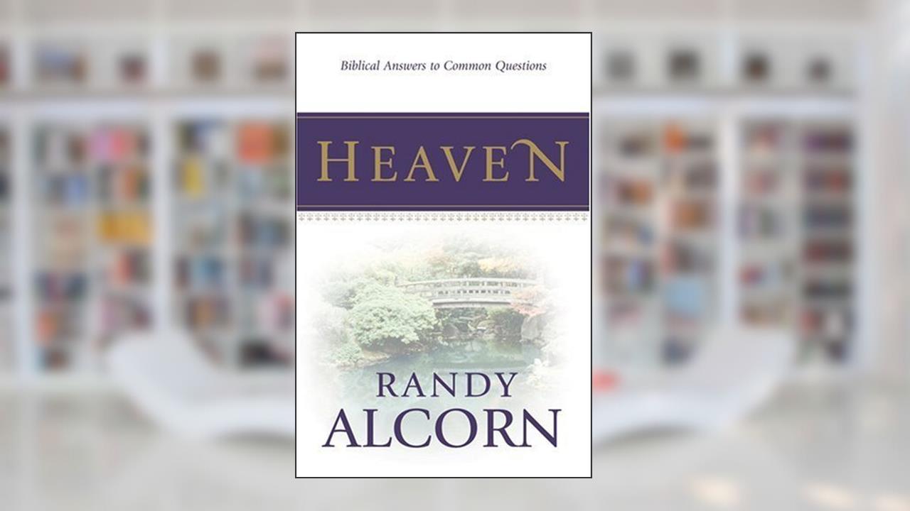 By RANDY ALCORN - HEAVEN BOOKLET PB (5.2.2004), written by Randy Alcorn