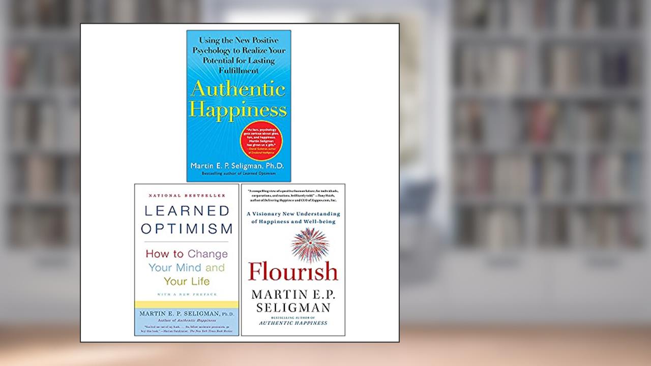 Martin Seligman 3 Books Collection Set (Flourish, Authentic Happiness & Learned Optimism), written by Martin E.P. Seligman