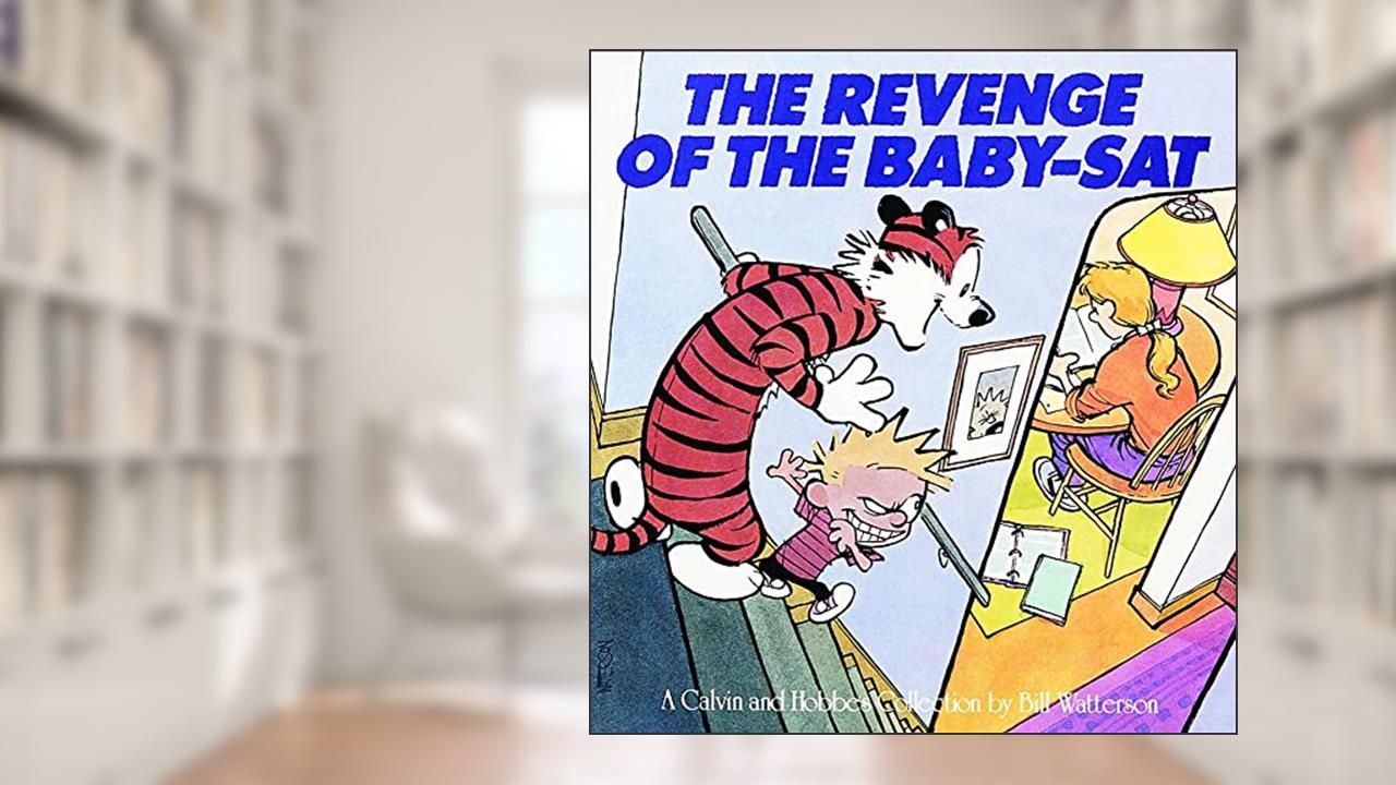 The Revenge of the Baby-Sat (Volume 6), written by Bill Watterson