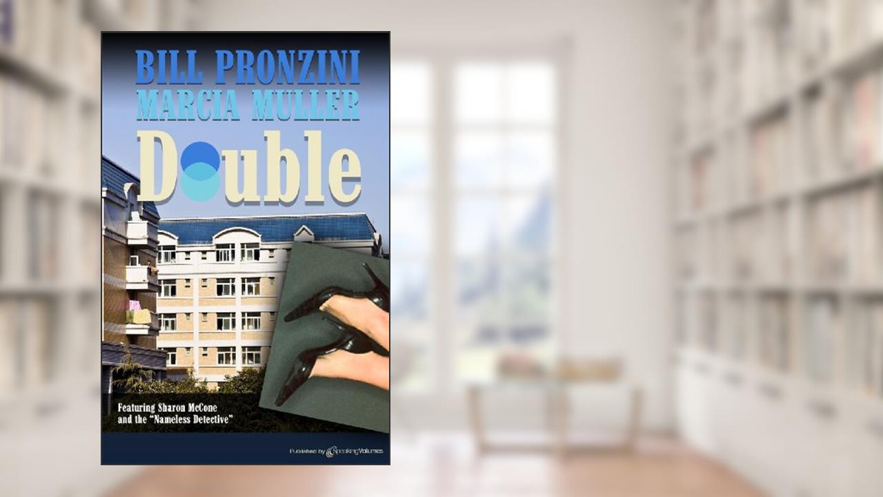 Double (A Sharon McCone Mystery), written by Marcia Muller; Bill Pronzini