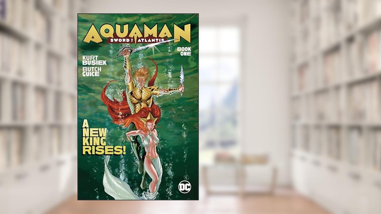 Aquaman Sword of Atlantis 1, written by Kurt Busiek