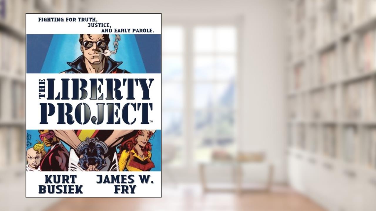 The Liberty Project, written by Kurt Busiek
