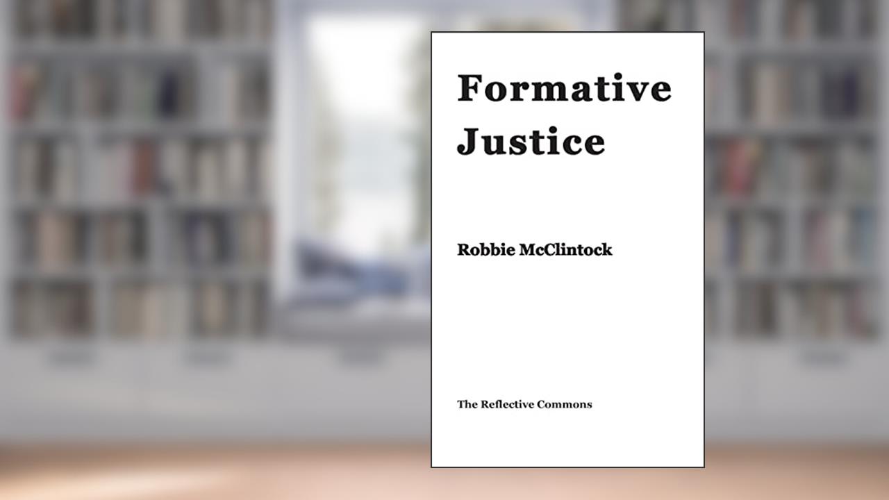 Formative Justice, written by Robbie McClintock