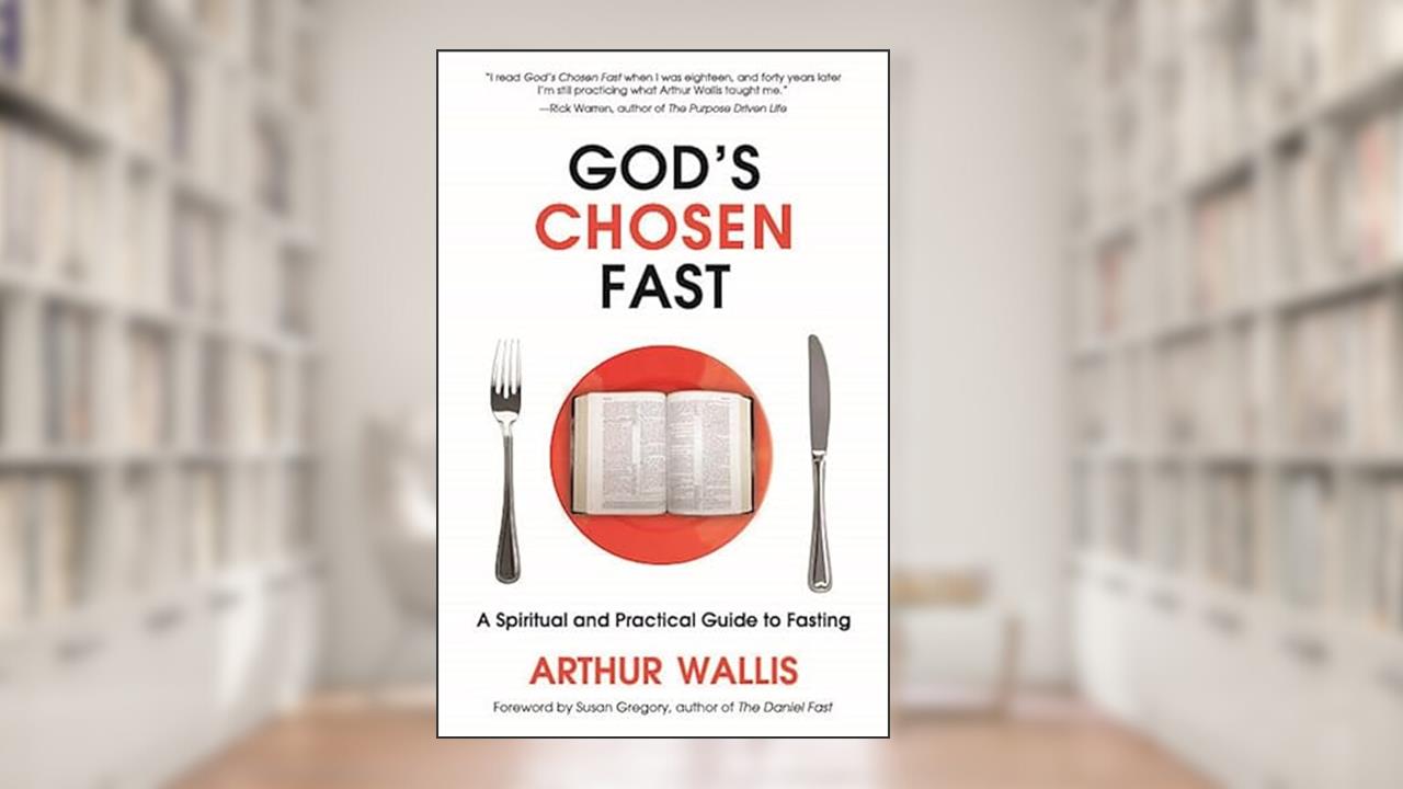 God's Chosen Fast (FaithEssentials), written by Arthur Wallis