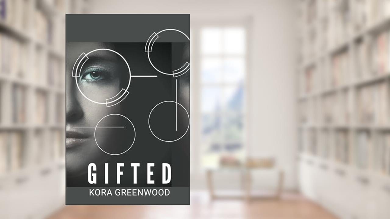 Gifted, written by Kora Greenwood