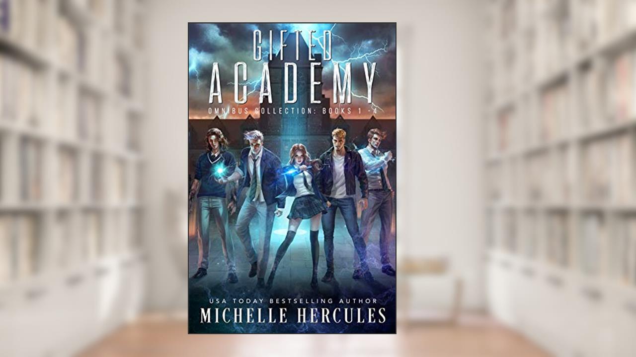 Gifted Academy: Omnibus Collection: Books 1 - 4, written by Michelle Hercules