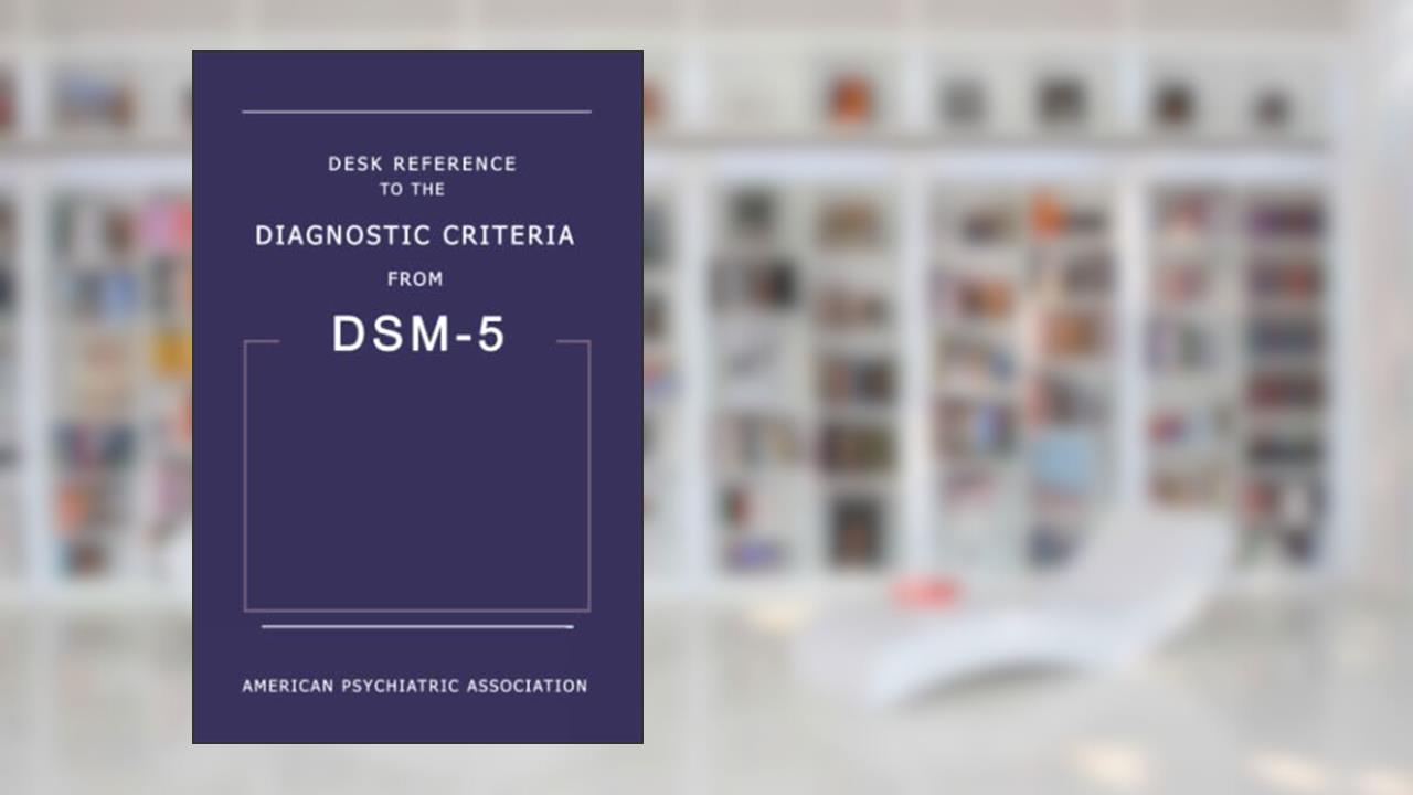 Desk Reference to the Diagnostic Criteria from DSM-5 by American Psychiatric Association Paperback, written by Wera Rotta