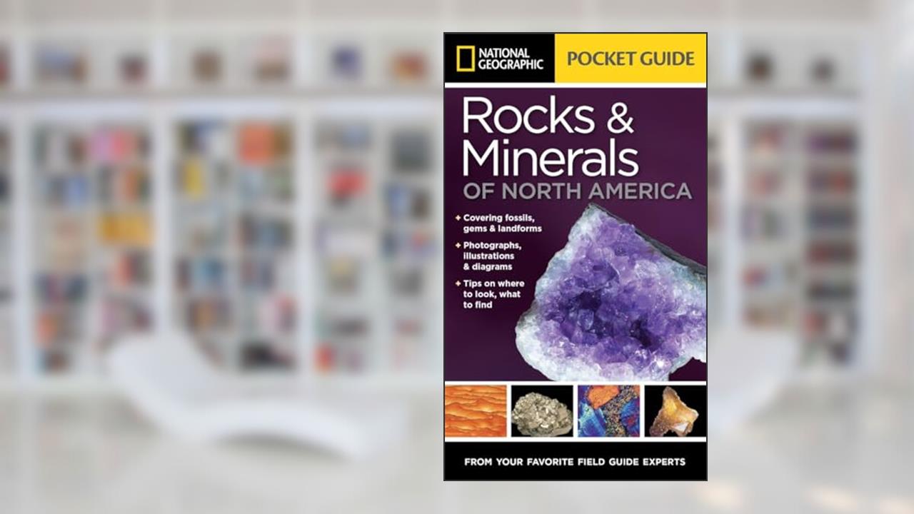 National Geographic Pocket Guide to Rocks and Minerals of North America (Pocket Guides), written by Sarah Garlick