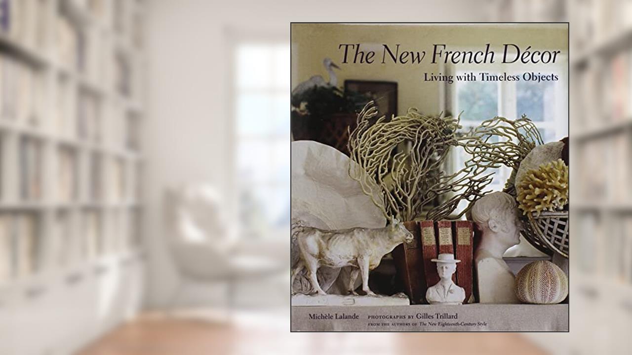 The New French Décor, written by Michèle Lalande