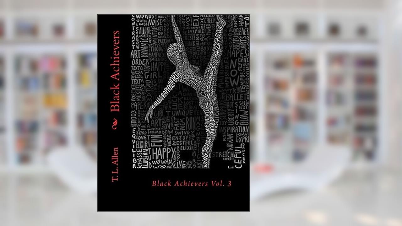 Black Achievers Vol. 3, written by T. L. Allen