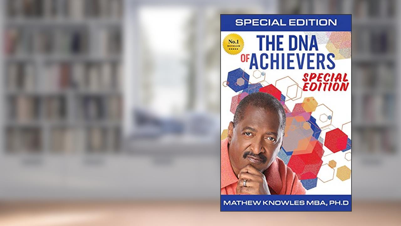 The DNA of Achievers, written by Mathew Knowles