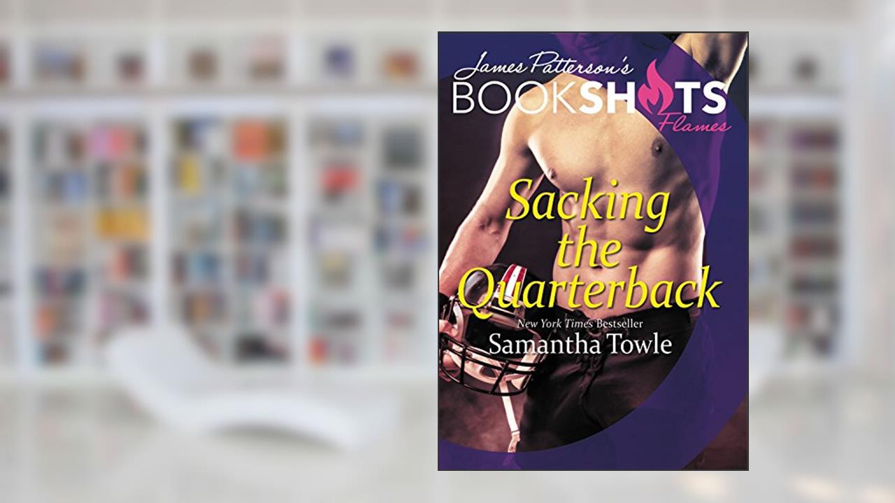 Sacking the Quarterback (BookShots Flames), written by Samantha Towle