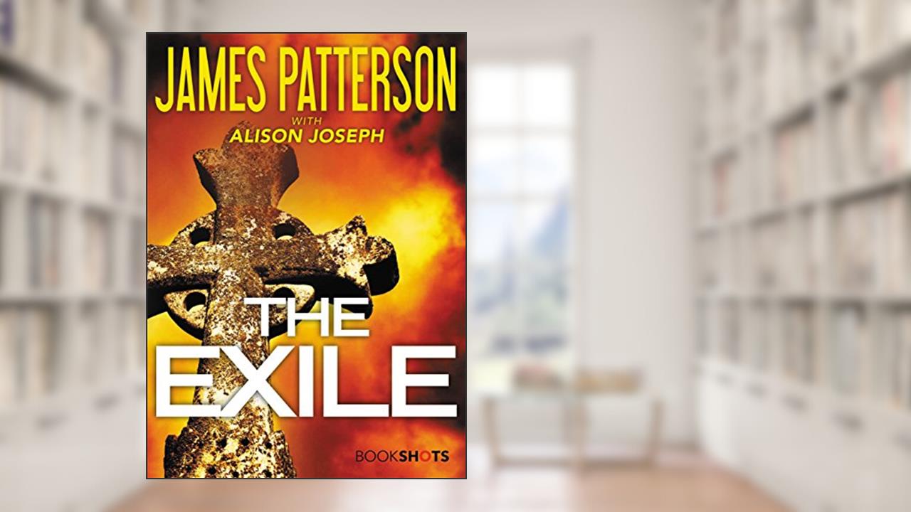 The Exile (Kindle Single) (Bookshots), written by James Patterson