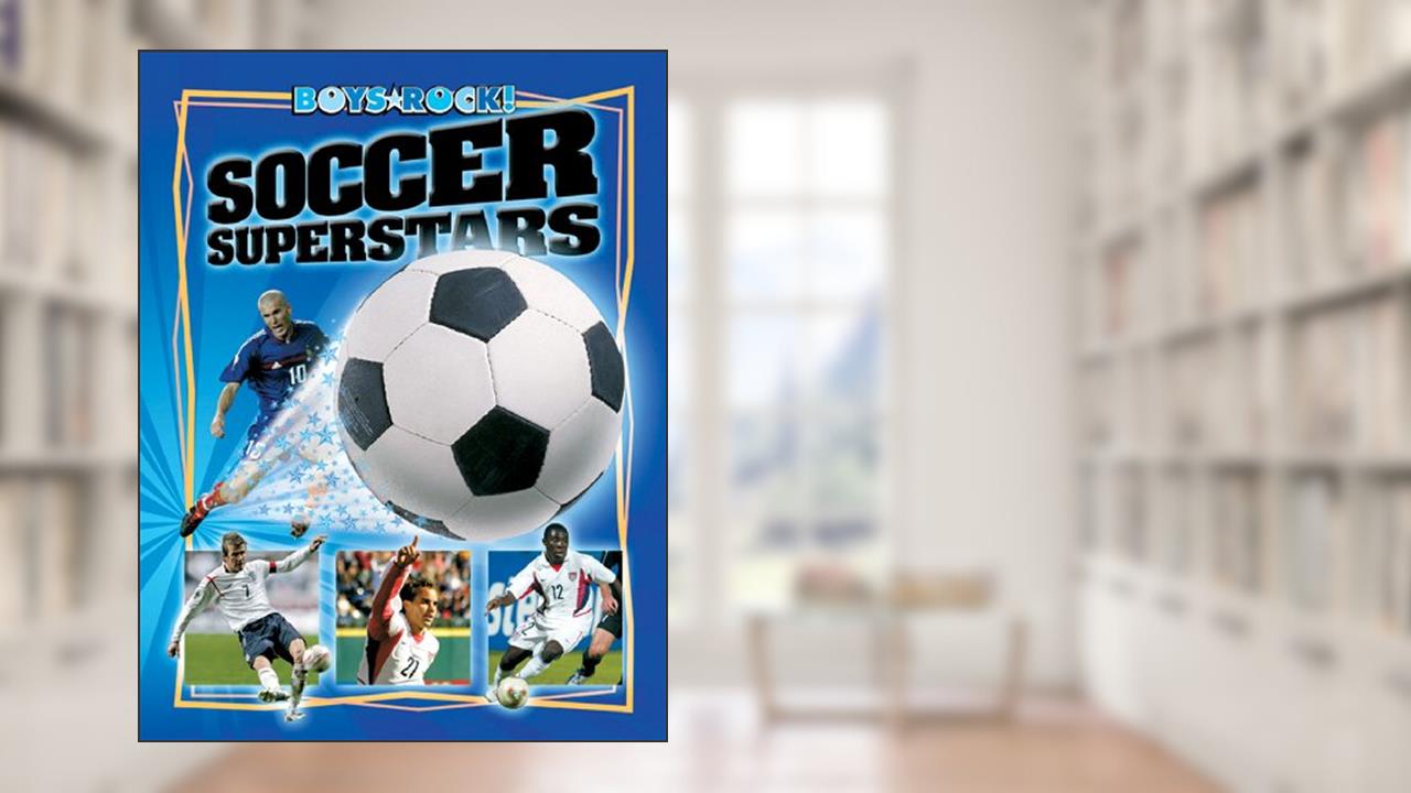 Soccer Superstars (Reading Rocks!), written by Buckley, James, Jr.