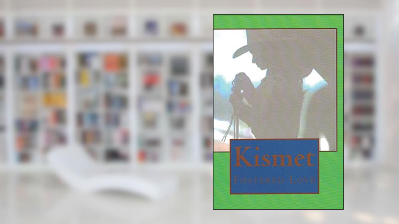 Kismet (Fostered Love), written by Deborah A. Price
