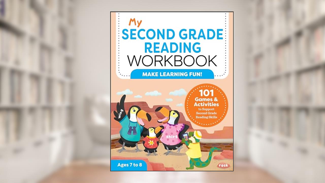 My Second Grade Reading Workbook: 101 Games & Activities To Support Second Grade Reading Skills (My Workbook), written by Molly Stahl