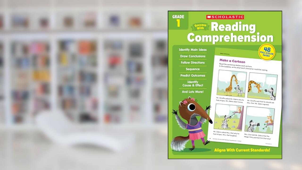 Scholastic Success with Reading Comprehension Grade 1 Workbook (Scholastic, Grade 1), written by Scholastic Teaching Resources