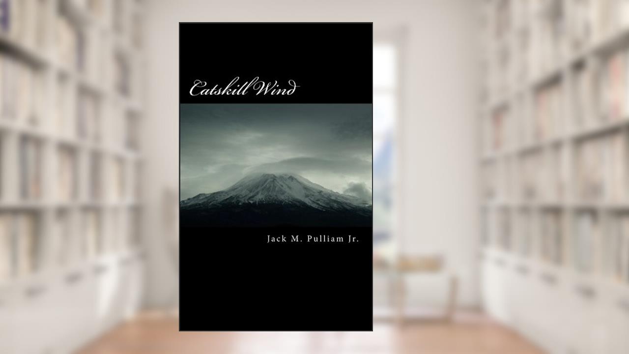 Catskill Wind, written by Jack Pulliam