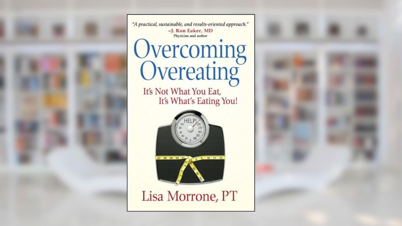 Overcoming Overeating, written by Lisa Morrone