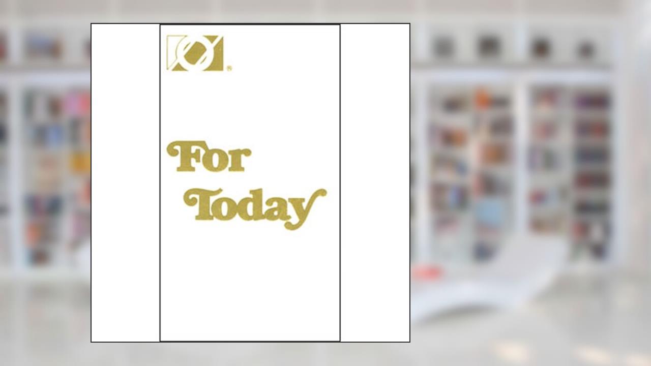 For Today, written by Overeaters Anonymous