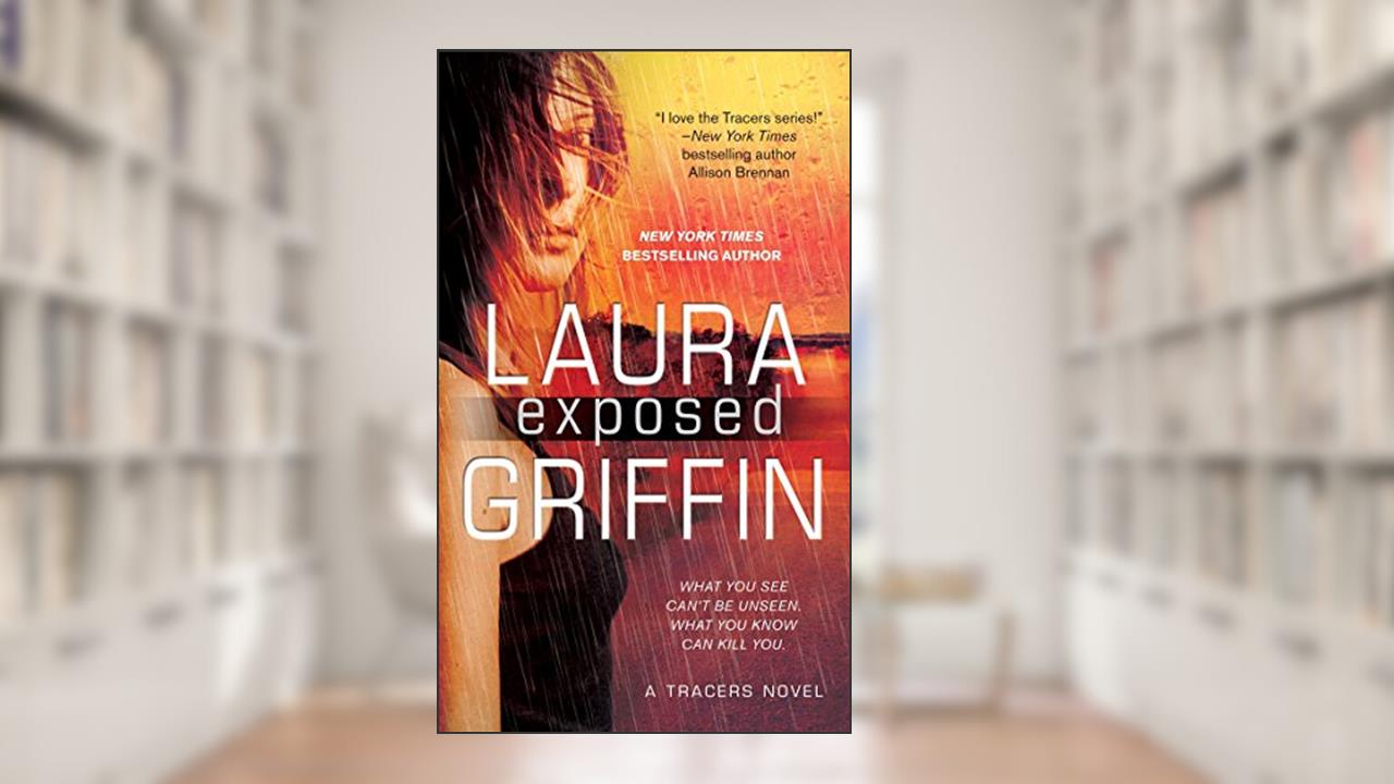 Exposed (Tracers Series Book 7), written by Laura Griffin