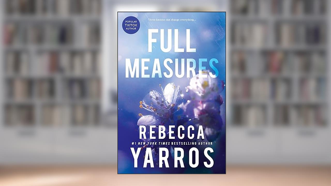 Full Measures (Flight & Glory Book 1), written by Rebecca Yarros