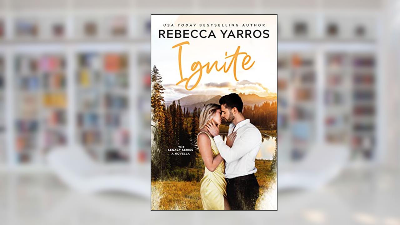 Ignite, written by Rebecca Yarros