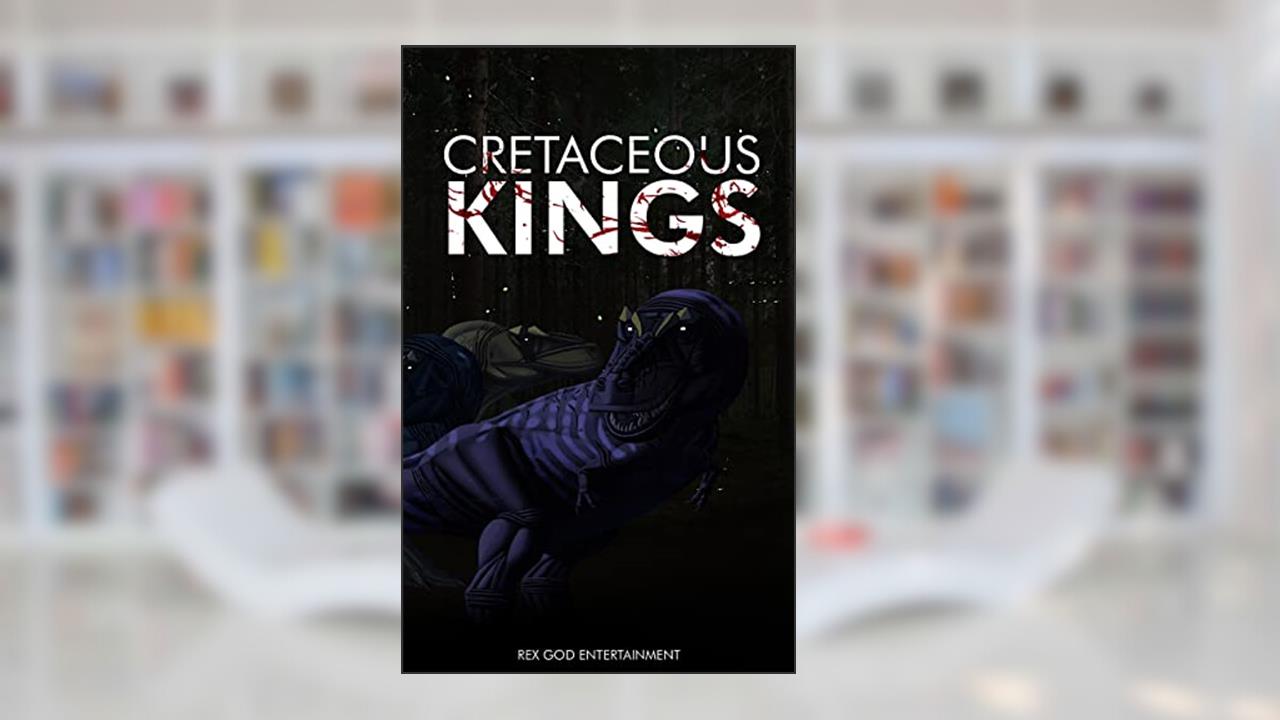 Cretaceous Kings, written by Kyle Waller