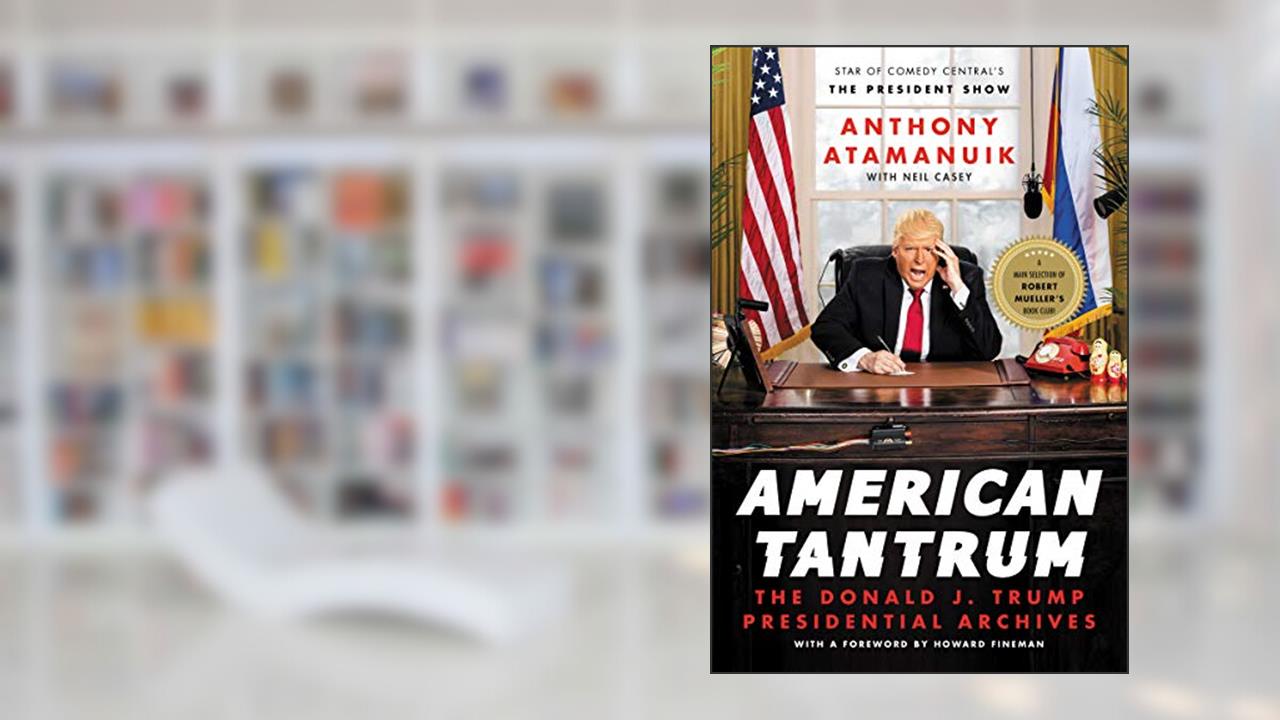 AMERN TANTRUM, written by Anthony Atamanuik