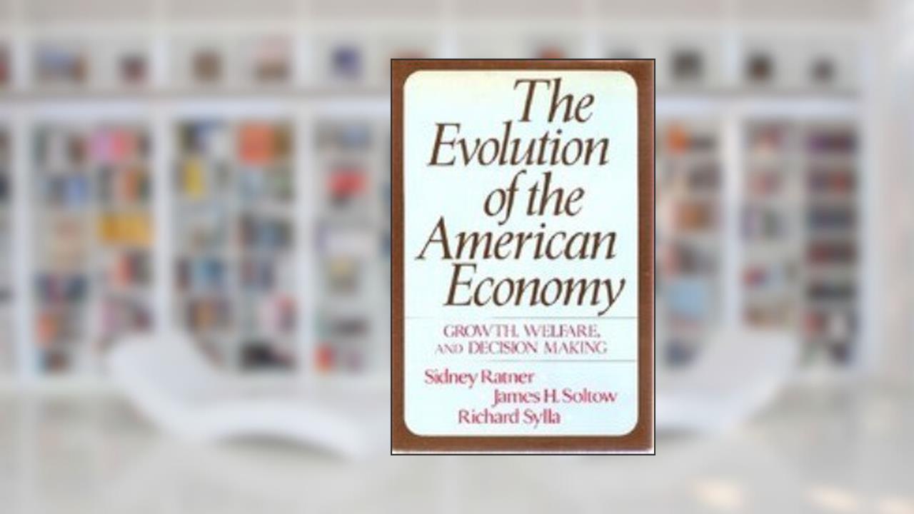 Evolution Of Amern Economy, written by Ratner