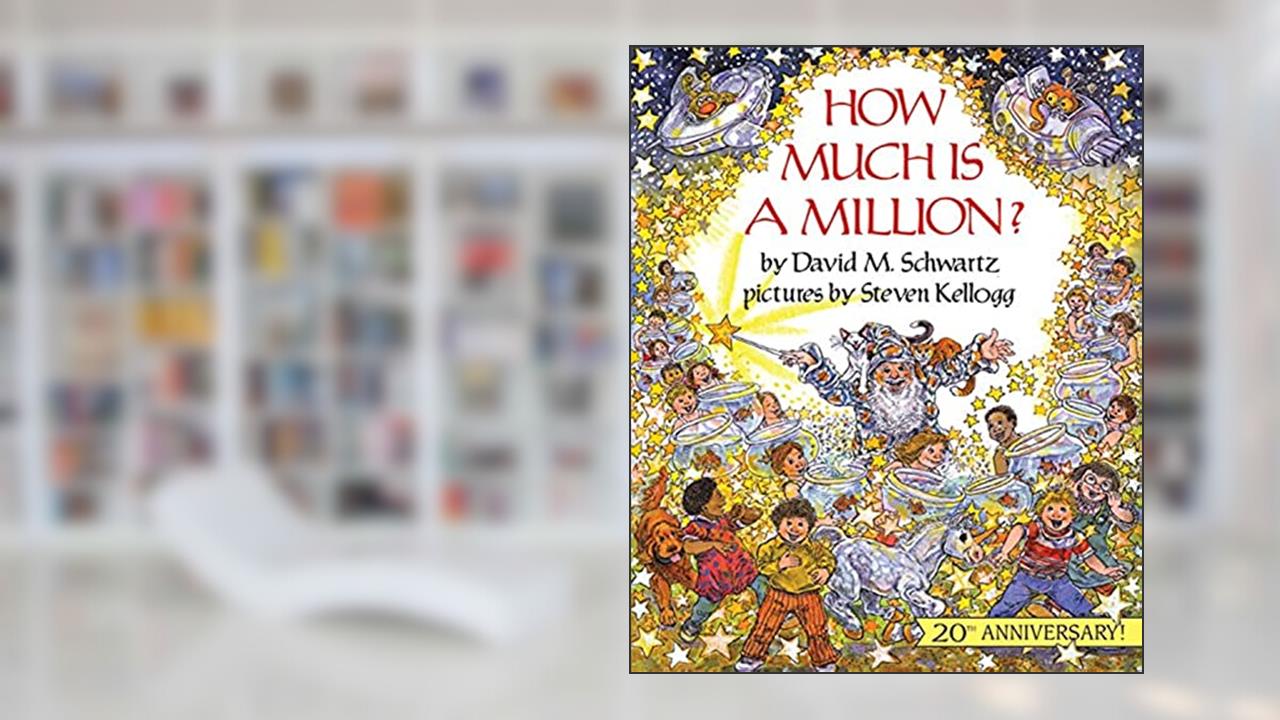 How Much Is a Million? (Reading Rainbow Books), written by David M Schwartz