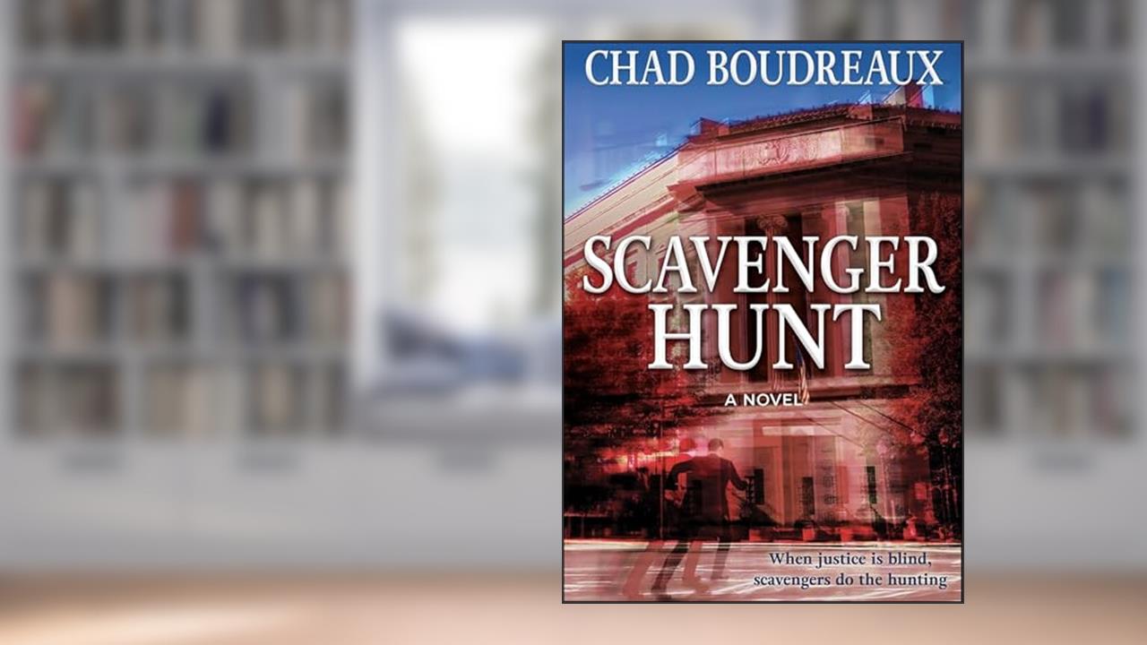 Scavenger Hunt: A Novel, written by Chad Boudreaux