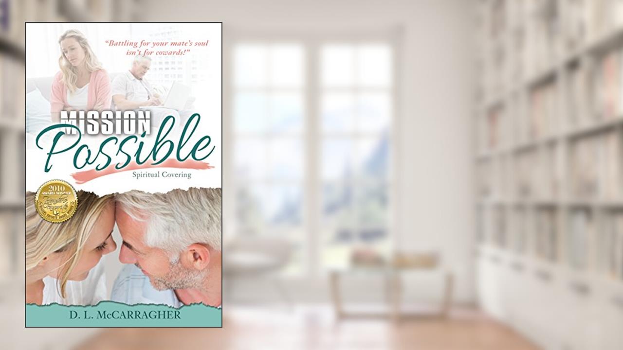Mission Possible: Spiritual Covering, written by Deborah L. McCarragher