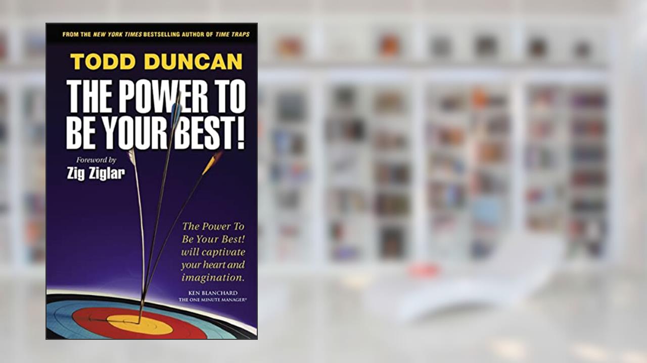Power to Be Your Best, The, written by Todd Duncan