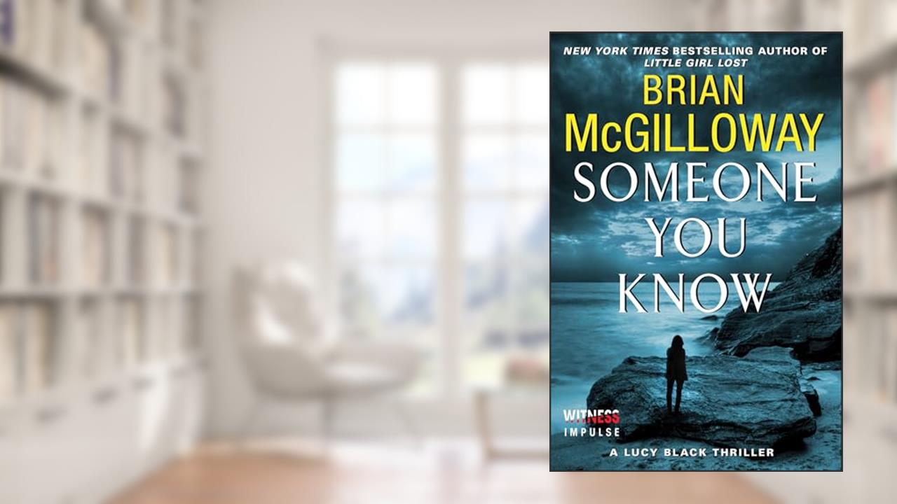 Someone You Know: A Lucy Black Thriller (Lucy Black Thrillers Book 2), written by Brian McGilloway